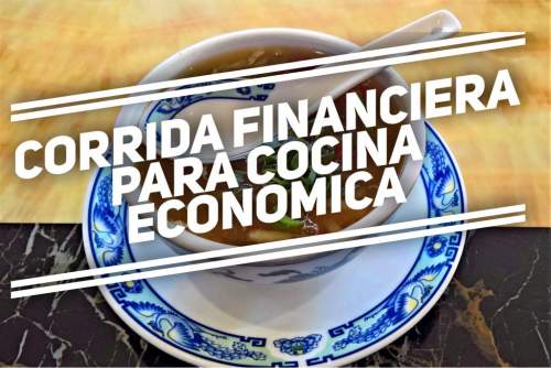 Corrida Financiera para Cocina Económica