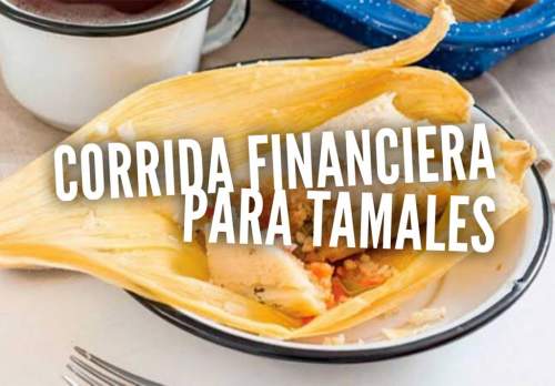 Corrida Financiera para Venta de Tamales