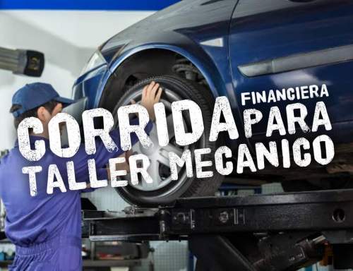 Corrida Financiera para Taller Mecánico