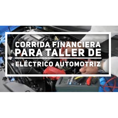 Corrida Financiera para Taller Eléctrico Automotriz