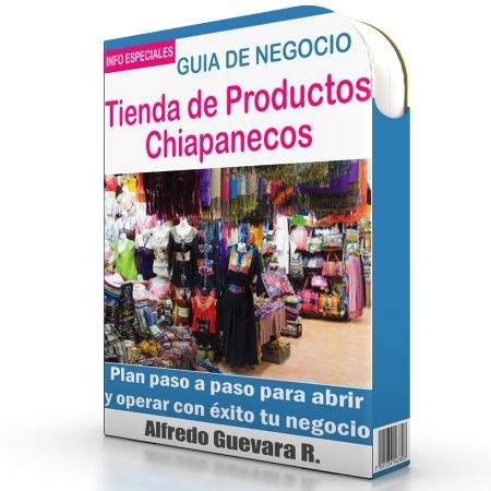 Como Poner una Tienda de Productos Chiapanecos
