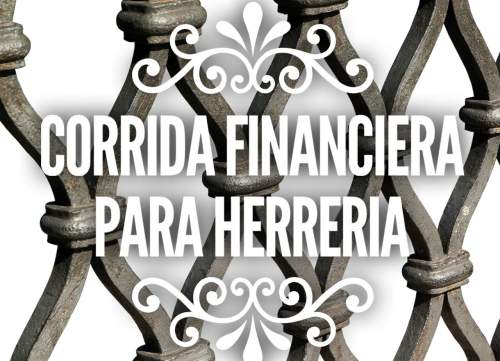 Corrida Financiera para Herrería
