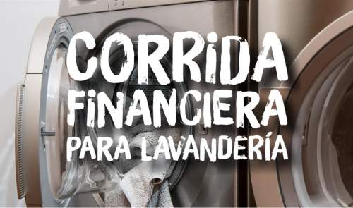 Corrida Financiera para Lavandería