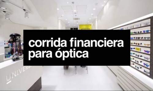 Corrida Financiera para Optica