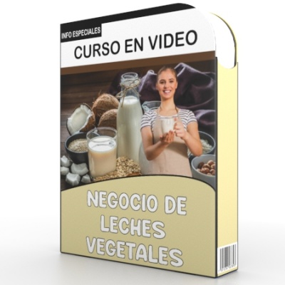 Leches Vegetales como Negocio - Video Curso